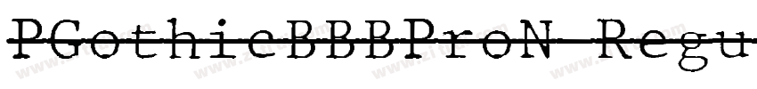PGothicBBBProN Regul字体转换 PGothicBBBProN Regul字体转换